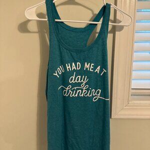 You Had Me At Day Drinking - Funny Ladies Tank